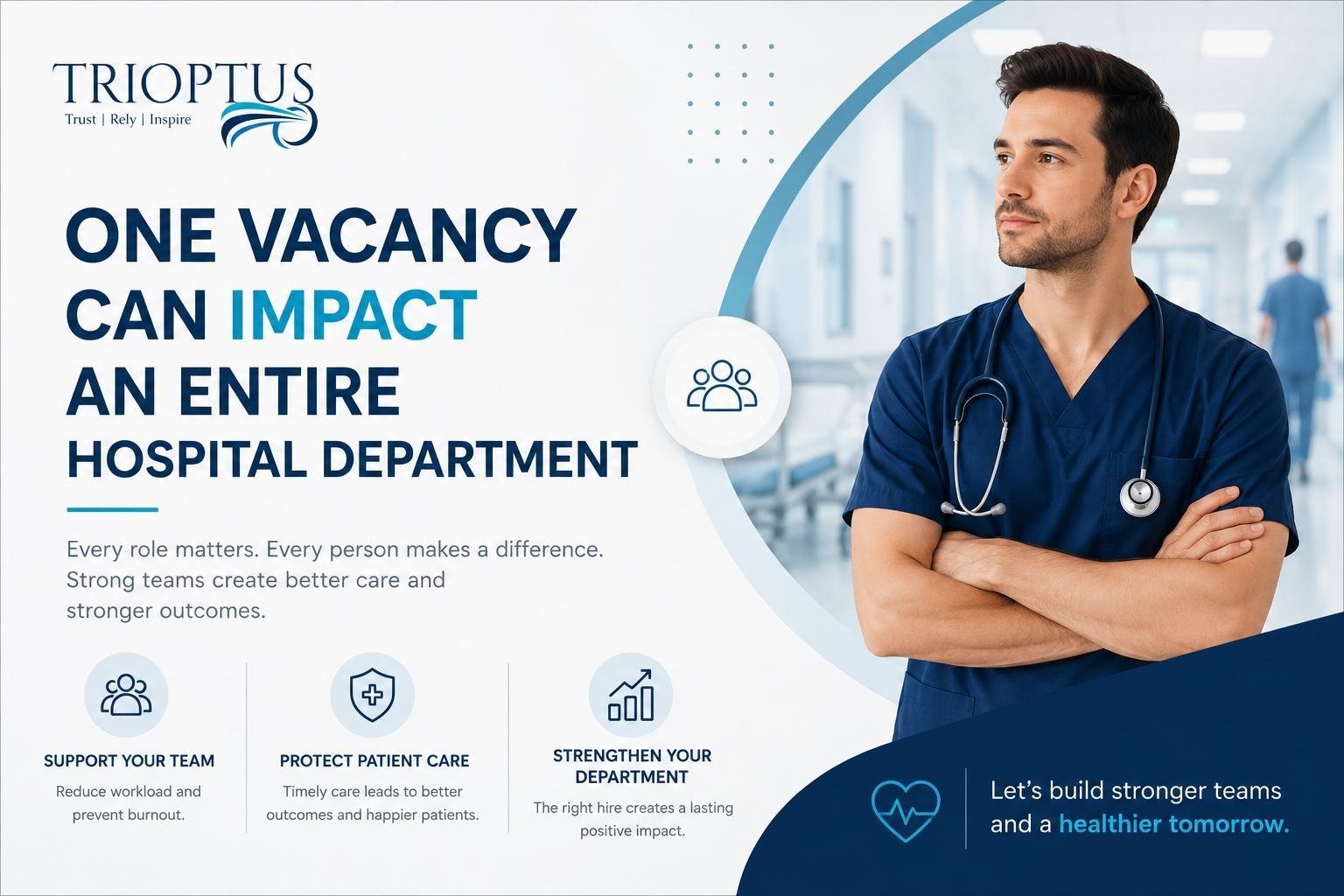 How One Vacancy Can Impact an Entire Hospital Department