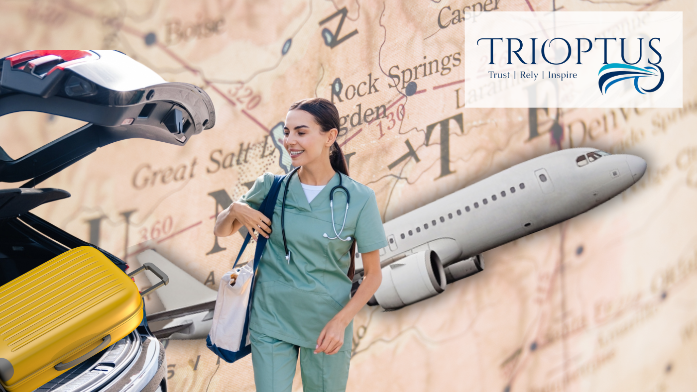 Your Guide to Becoming a Travel Nurse: Why Now is a Great Time to Start